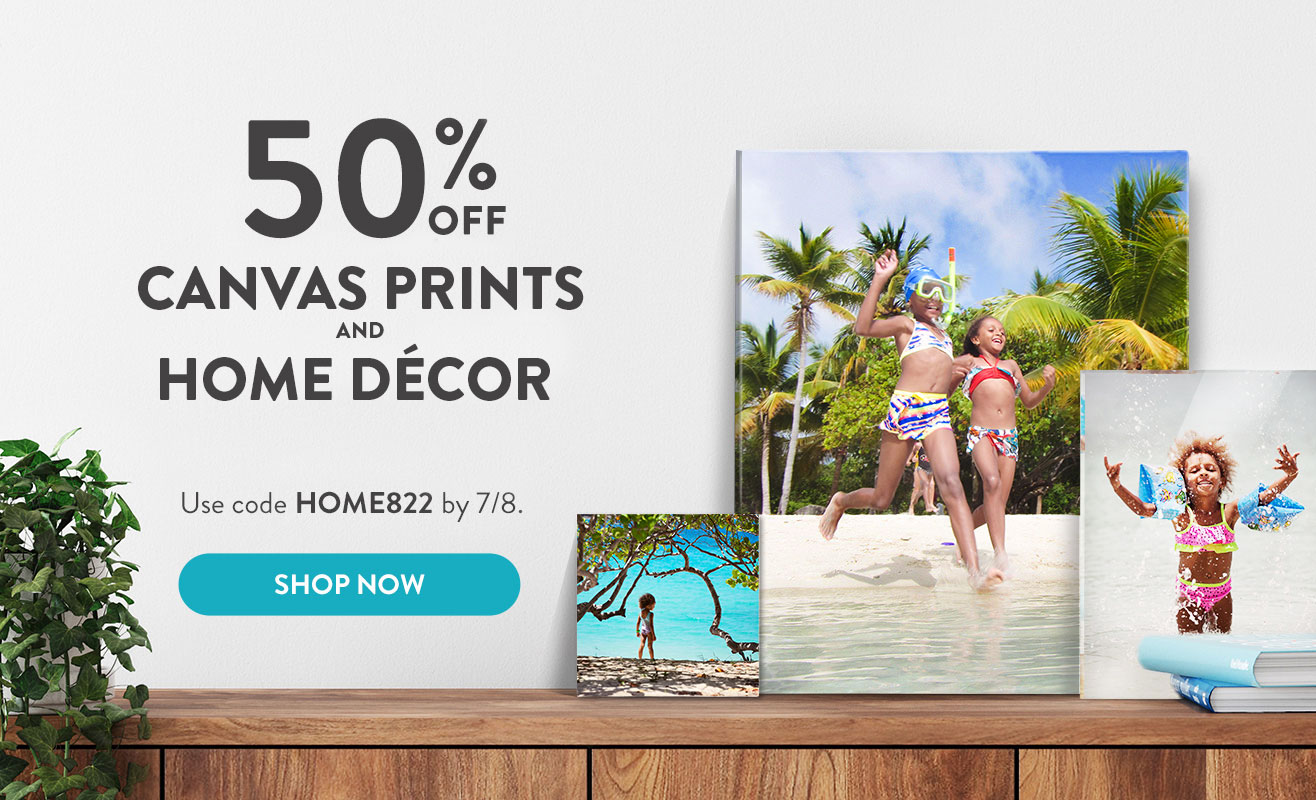 50% off Canvas Prints and Home Décor!
